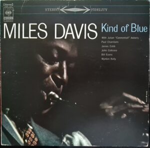 Miles Davis - Kind of Blue